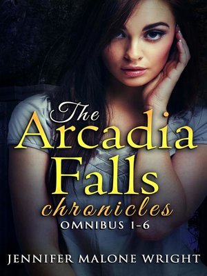 cover image of The Arcadia Falls Chronicles